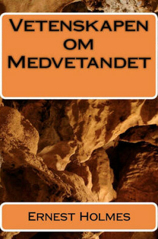 Cover of Vetenskapen om Medvetandet