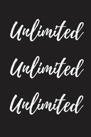 Cover of Unlimited Unlimited Unlimited