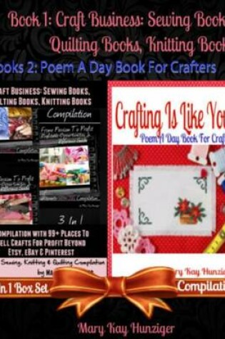 Cover of Craft Business: Sewing Books, Quilting Books, Knitting Books Compilation with 99+ Places to Sell for Profit Beyond Etsy, Dawanda, Ebay & Pinterest (Sewing, Quilting & Knitting Reference Guide for Beginners - Includes 400+ Sewing, Quilting & Knitting Resou