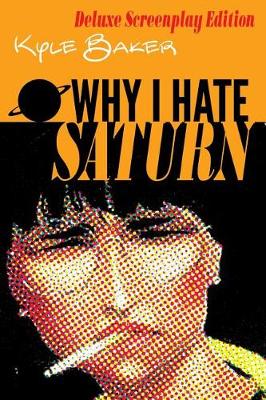 Book cover for Why I Hate Saturn Deluxe Edition