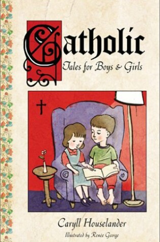 Cover of Catholic Tales for Boys and Girls