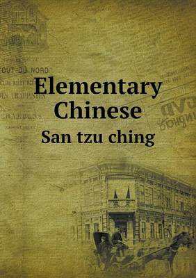 Book cover for Elementary Chinese San tzu ching