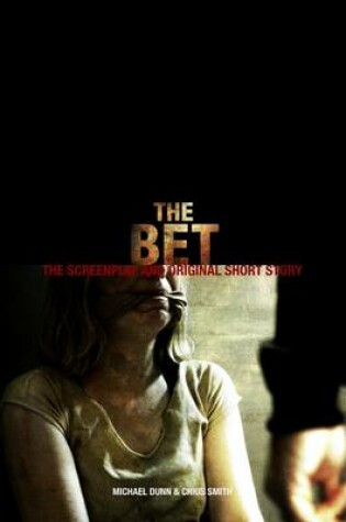 Cover of The Bet - The Screenplay and Original Short Story SE