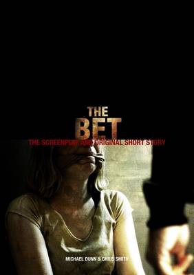 Book cover for The Bet - The Screenplay and Original Short Story SE