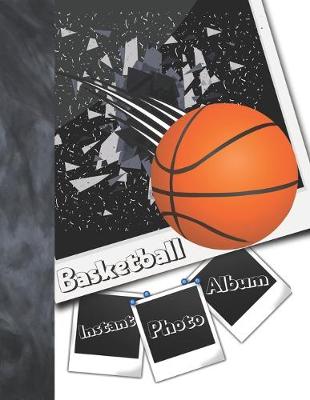 Book cover for Instant Photo Basketball Album