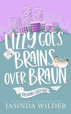Book cover for Lizzy Goes Brains Over Braun