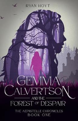 Book cover for Gemma Calvertson and the Forest of Despair