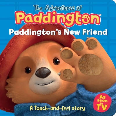 Book cover for Paddington’s New Friend: A touch-and-feel story