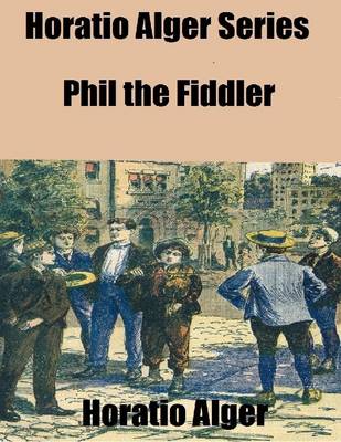 Book cover for Horatio Alger Series: Phil the Fiddler