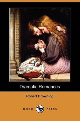 Book cover for Dramatic Romances (Dodo Press)