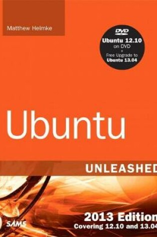 Cover of Ubuntu Unleashed 2013 Edition