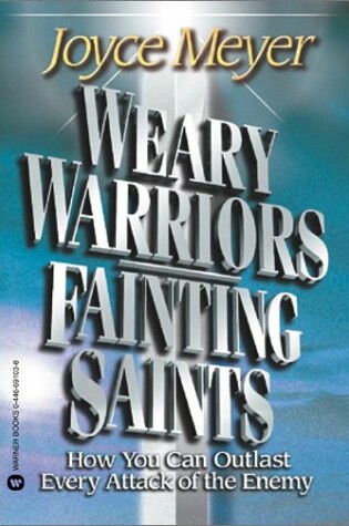 Cover of Weary Warriors, Fainting Saints