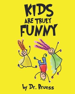 Book cover for Kids are truly Funny