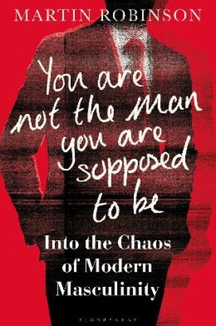 Cover of You Are Not the Man You Are Supposed to Be