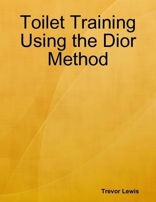 Book cover for Toilet Training Using the Dior Method