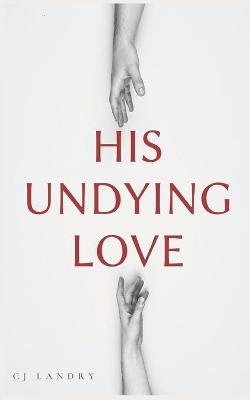 Book cover for His Undying Love