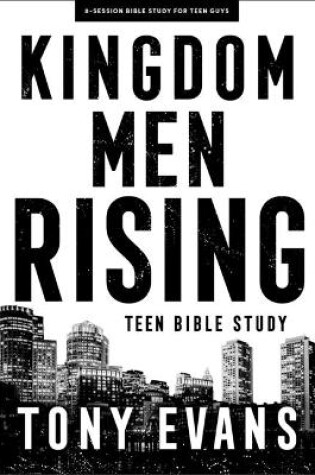 Cover of Kingdom Men Rising Teen Guys' Bible Study Book