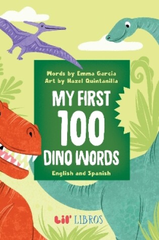 Cover of My First 100 Dino Words in English and Spanish