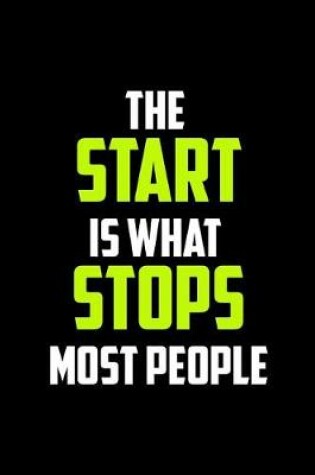 Cover of The Start Is What Stops Most People