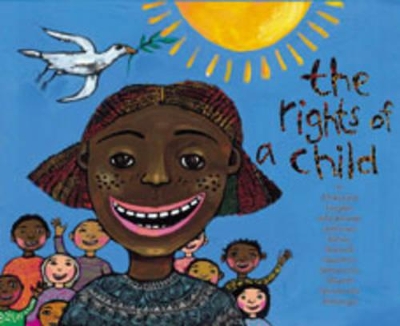 Book cover for The Rights of a Child in Afrikaans, English, Isindebele, Isixhosa, Isizulu, Sepedi, Sesotho, Setswana, Siswati, Tshivenda, Xitsonga