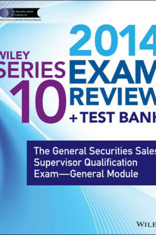 Cover of Wiley Series 10 Exam Review 2014 + Test Bank