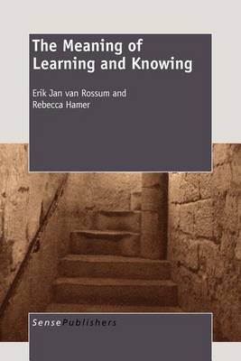 Book cover for The Meaning of Learning and Knowing