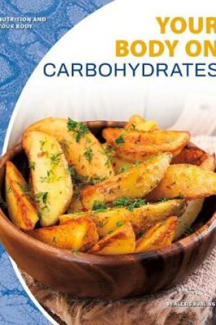 Cover of Your Body on Carbohydrates