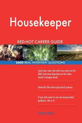 Book cover for Housekeeper Red-Hot Career Guide; 2600 Real Interview Questions