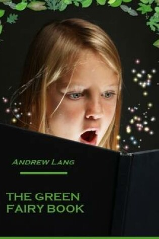 Cover of The Green Fairy Book (Illustrated)