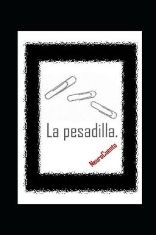 Cover of La pesadilla. NeuroCuento.