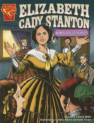 Book cover for Elizabeth Cady Stanton: Womens Rights Pioneer (Graphic Biographies)