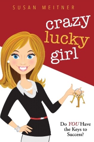 Cover of Crazy Lucky Girl