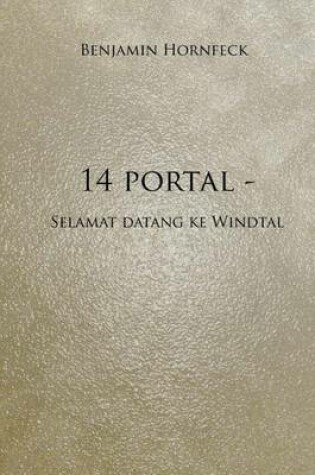 Cover of 14 Portal - Selamat Datang Ke Windtal