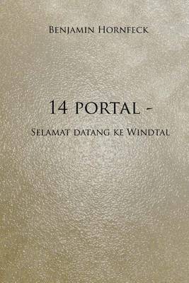 Book cover for 14 Portal - Selamat Datang Ke Windtal