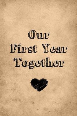 Book cover for Our First Year Together