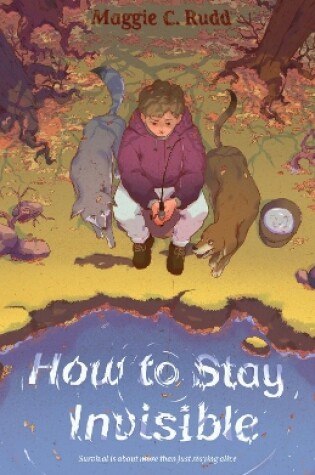 Cover of How to Stay Invisible