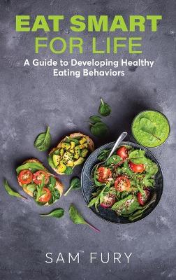 Cover of Eat Smart for Life