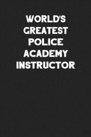 Cover of World's Greatest Police Academy Instructor