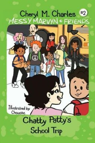 Cover of Chatty Patty's School Trip