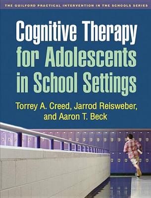 Cover of Cognitive Therapy for Adolescents in School Settings