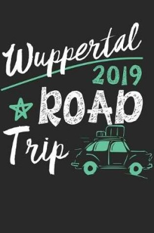 Cover of Wuppertal Road Trip 2019