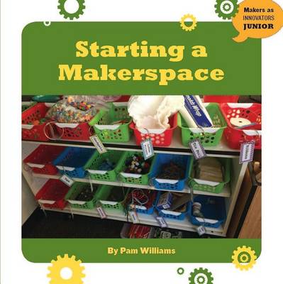 Book cover for Starting a Makerspace