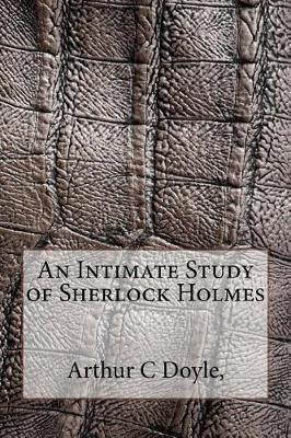 Book cover for An Intimate Study of Sherlock Holmes