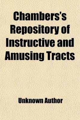 Book cover for Chambers's Repository of Instructive and Amusing Tracts (Volume 6)