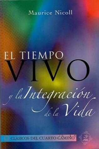 Cover of El Tiempo Vivo y la Integracion de la Vida