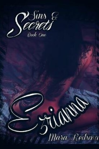 Cover of Ezrianna, Sins and Secrets Book One