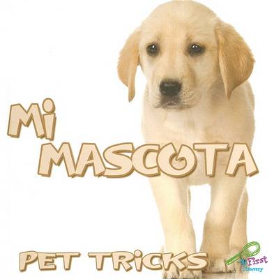 Book cover for Mi Mascota/Pet Tricks