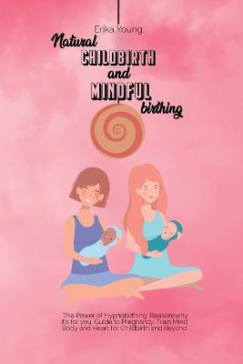 Book cover for Natural Childbirth and Mindful Birthing