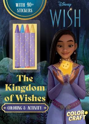 Cover of Disney Wish: The Kingdom of Wishes Color and Craft