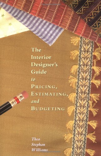 Book cover for The Interior Designer's Guide to Pricing, Estimating and Budgeting